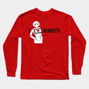 I Love Robots Long Sleeve T-Shirt